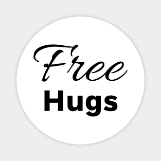 Free Hugs for everybody Magnet